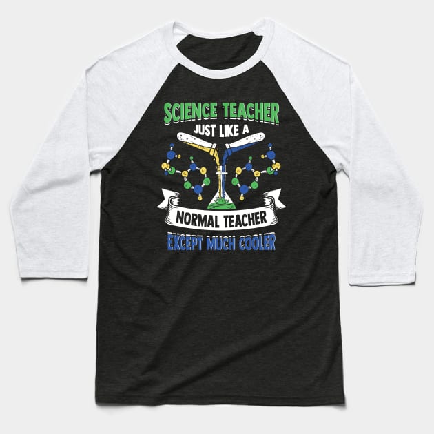 Science Teacher Gift Baseball T-Shirt by Dolde08